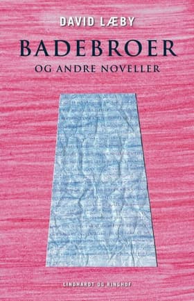 Badebroer og andre noveller af David Læby