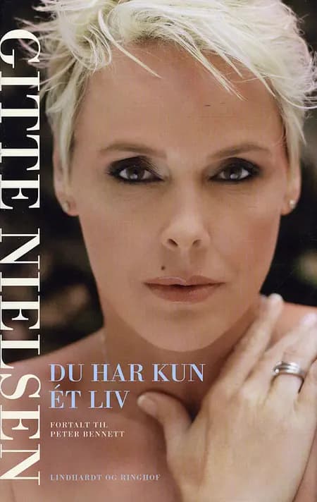 Du har kun ét liv af Gitte Nielsen