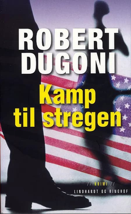 Kamp til stregen af Robert Dugoni