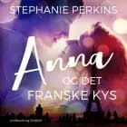 Anna og det franske kys af Stephanie Perkins
