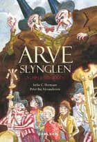 Arveslynglen og hele musikken
