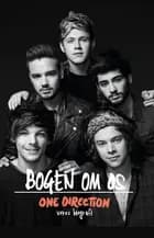 One Direction: Bogen om os af One Direction