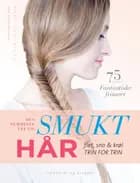 Den nemmeste vej til smukt hår