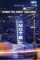 Scener fra Sunset Boulevard af Henrik List
