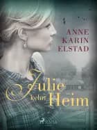 Julie kehrt heim