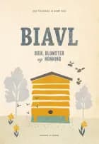 Biavl. Bier, blomster og honning af Rolf Theuerkauf og Benny Gade