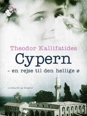 Cypern - En rejse til den hellige ø af Theodor Kallifatides