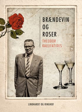 Brændevin og roser af Theodor Kallifatides