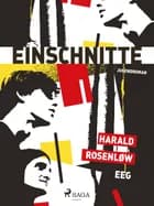 Einschnitte af Harald Rosenløw Eeg