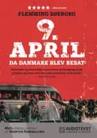 9. april - da Danmark blev besat