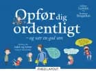 Opfør dig ordentligt - og vær en god ven
