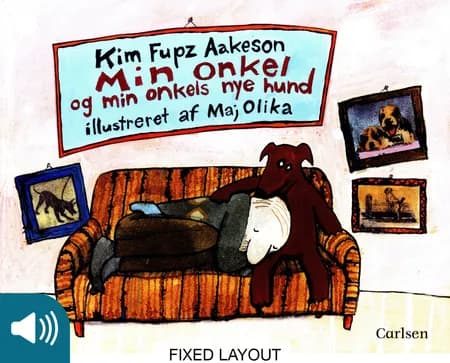 Min onkel og min onkels nye hund af Kim Fupz Aakeson