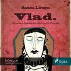 Vlad - Die wahre Geschichte des Grafen Dracula af Hanna Lützen