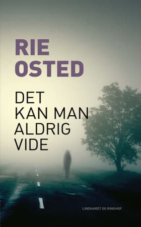 Det kan man aldrig vide af Rie Osted
