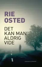 Det kan man aldrig vide