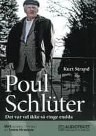 Poul Schlüter - Det var vel ikke så ringe endda