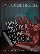 Dina und der kleine Herzog af Paul Oskar Höcker