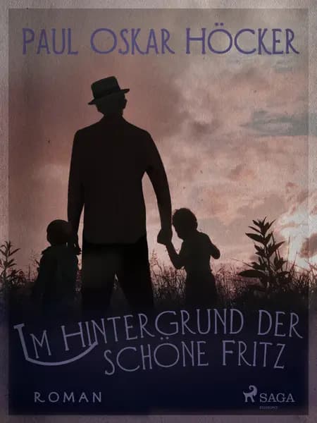 Im Hintergrund der schöne Fritz af Paul Oskar Höcker