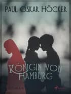 Königin von Hamburg af Paul Oskar Höcker