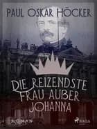 Die reizendste Frau af Paul Oskar Höcker