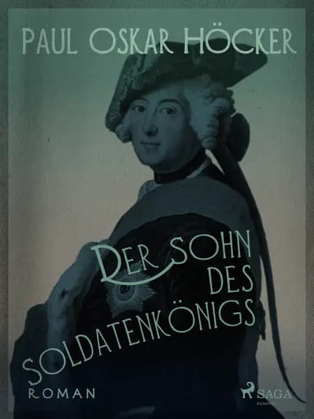 Der Sohn des Soldatenkönigs af Paul Oskar Höcker