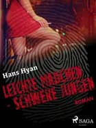 Leichte Mädchen, schwere Jungen af Hans Hyan