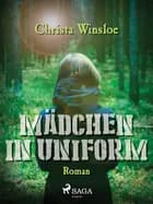 Mädchen in Uniform af Christa Winsloe