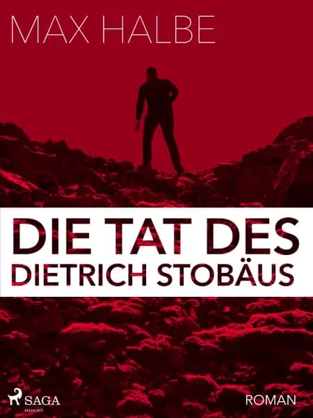 Die Tat des Dietrich Stobäus af Max Halbe