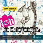 Ich - Ein Wahnsinnsjahr af Lena Eilstrup