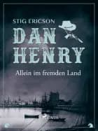 Dan Henry allein im fremden Land