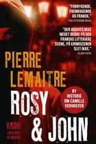 Rosy & John af Pierre Lemaitre