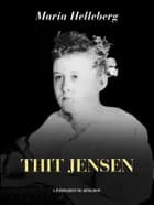 Thit Jensen af Maria Helleberg