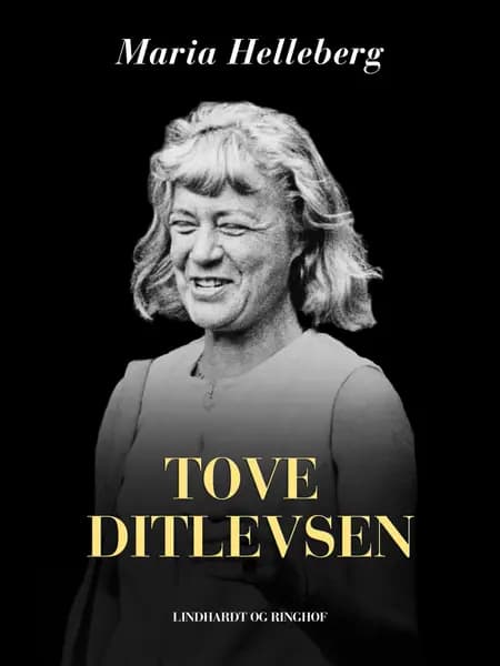 Tove Ditlevsen af Maria Helleberg