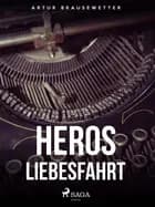 Heros Liebesfahrt