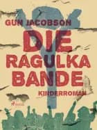 Die Ragulka-Bande