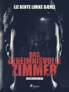 Das geheimnisvolle Zimmer