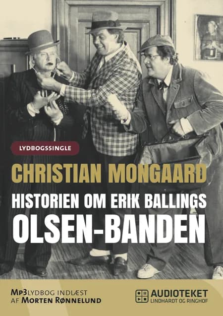 Historien om Erik Ballings Olsen-banden af Christian Monggaard