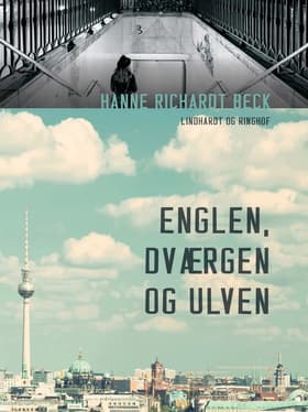 Englen, dværgen og ulven af Hanne Richardt Beck