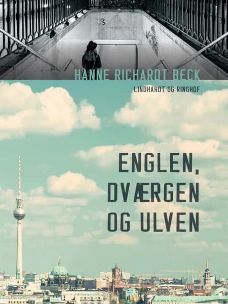 Englen, dværgen og ulven af Hanne Richardt Beck