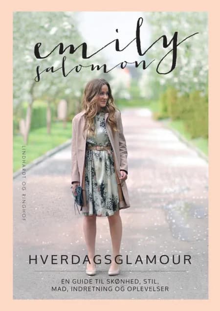 Hverdagsglamour af Emily Salomon