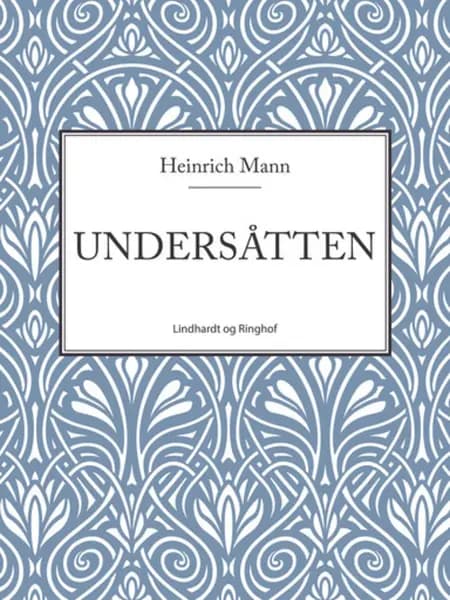 Undersåtten af Heinrich Mann
