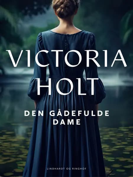 Den gådefulde dame af Victoria Holt