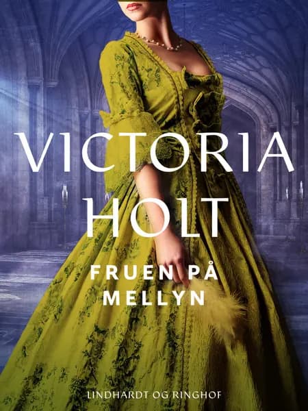 Fruen på Mellyn af Victoria Holt