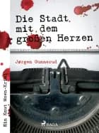 Die Stadt mit dem grossen Herzen