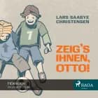 Zeig's ihnen, Otto
