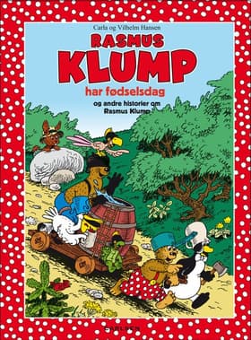 Rasmus Klump har fødselsdag og andre historier af Carla