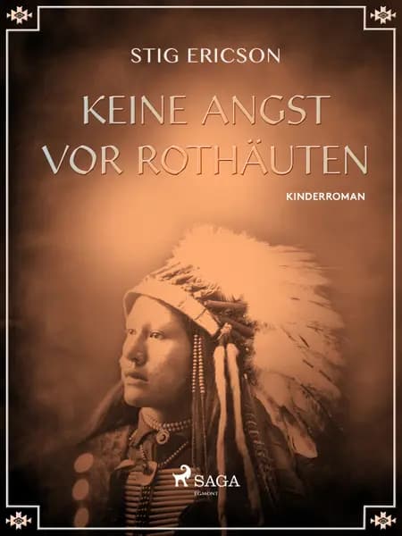 Keine Angst vor Rothäuten af Stig Ericson