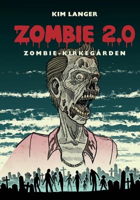 Zombie 2.0 - zombie-kirkegården af Kim Langer