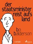 Der Staatsminister reist aufs Land af Bo Balderson