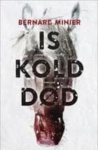 Iskold død